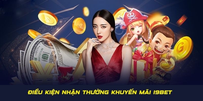 Điều kiện cần lưu ý khi nhận thưởng khuyến mãi I9BET