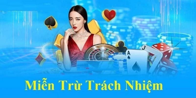 Tìm hiểu về chính sách miễn trừ trách nhiệm